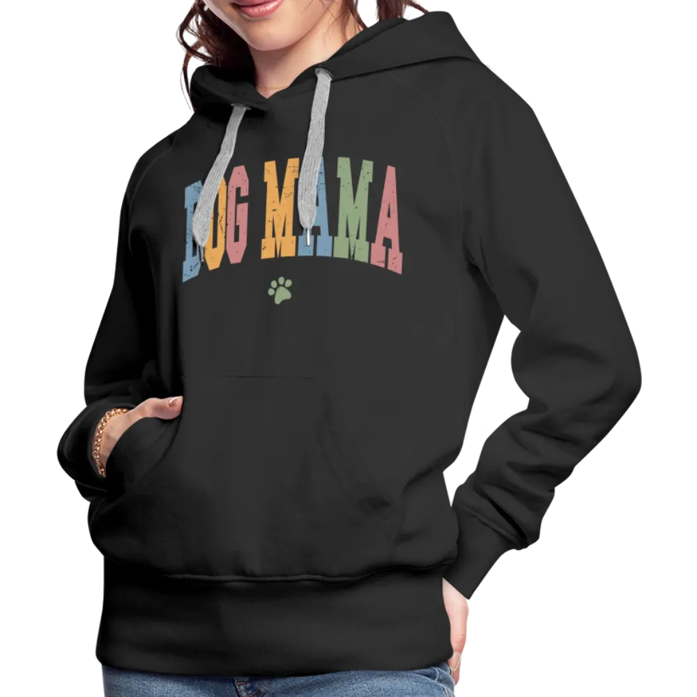 Dog Mama : Women’s Premium Hoodie