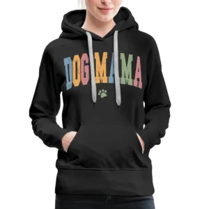 Dog Mama : Women’s Premium Hoodie