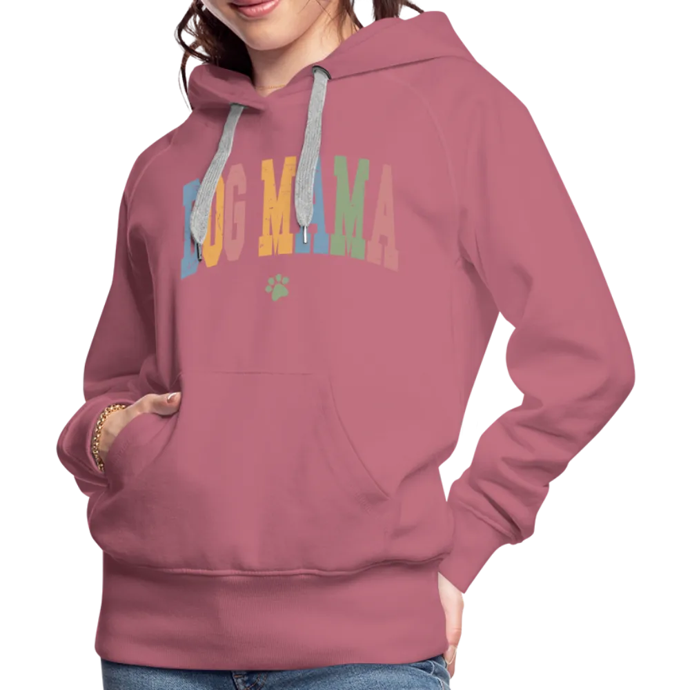 Dog Mama : Women’s Premium Hoodie