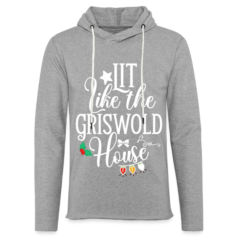 Lit Like The Griswold House Lightweight Terry Hoodie