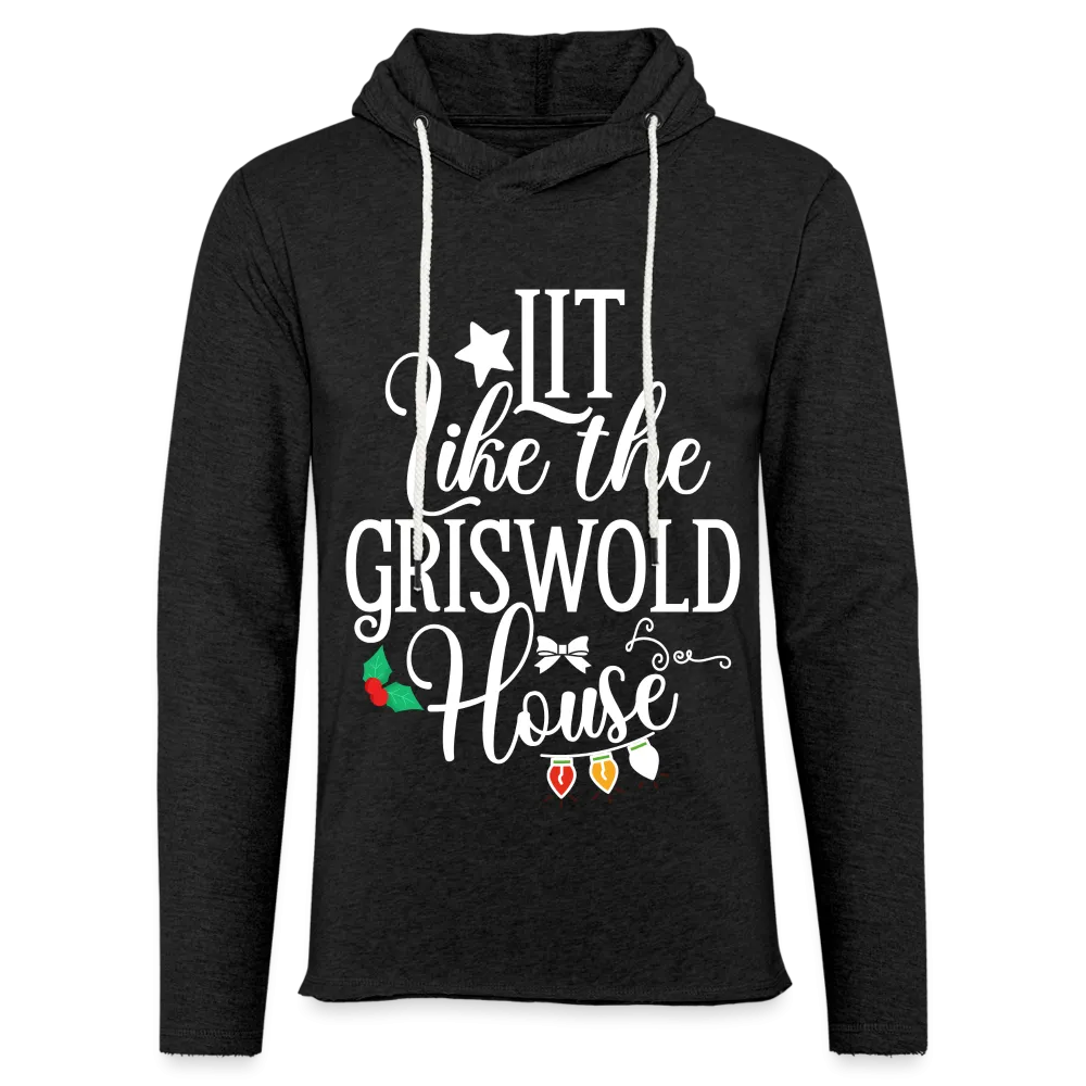 Lit Like The Griswold House Lightweight Terry Hoodie