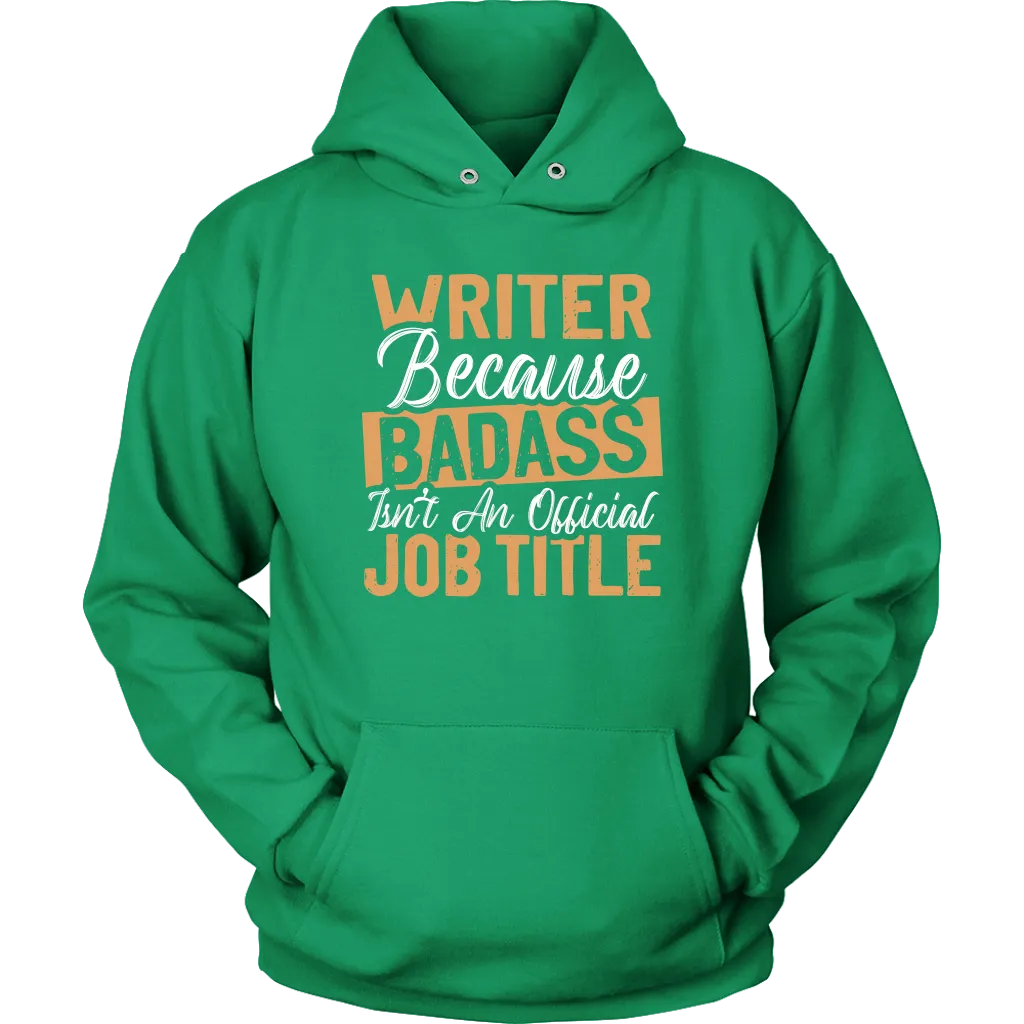 "badass isn't an official job title" Hoodie