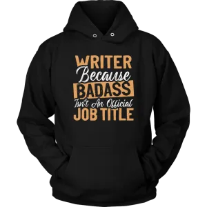 "badass isn't an official job title" Hoodie