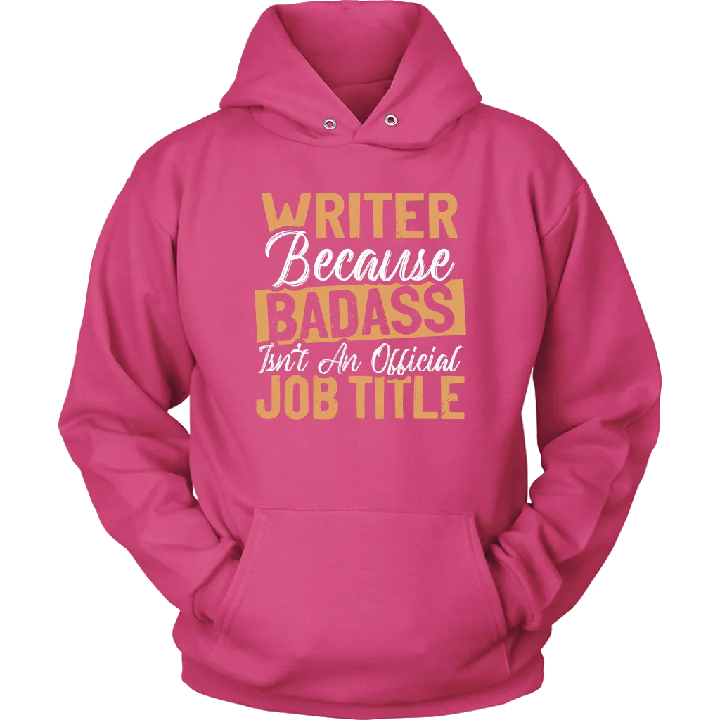 "badass isn't an official job title" Hoodie