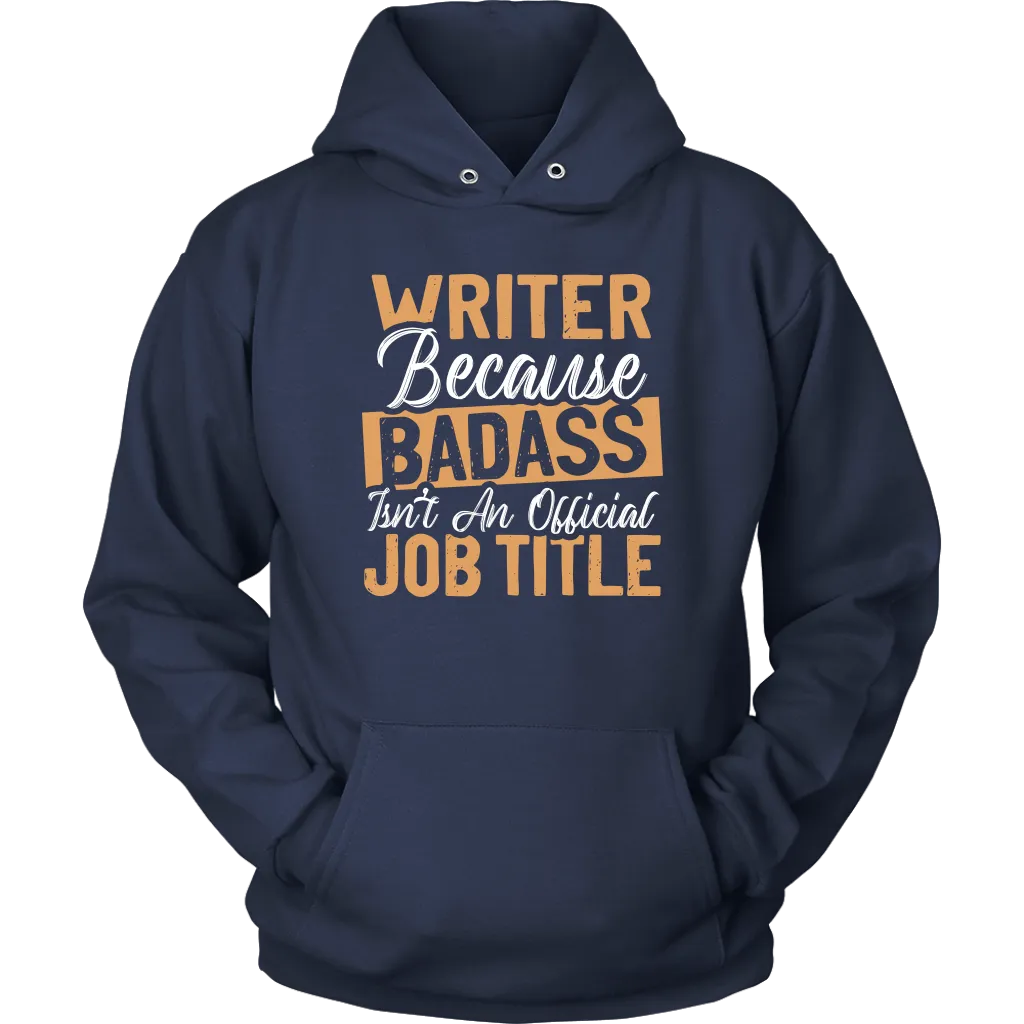 "badass isn't an official job title" Hoodie