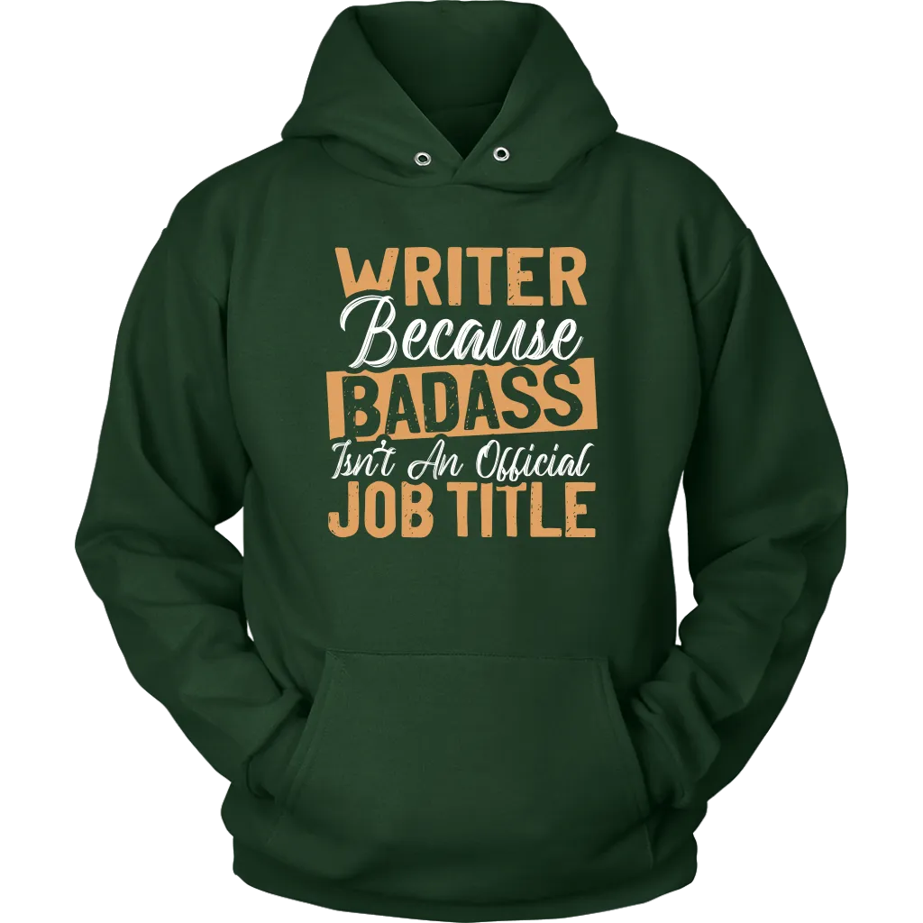 "badass isn't an official job title" Hoodie